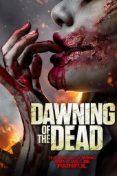 Dawning of the Dead (2017)