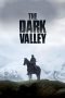 The Dark Valley (2014)