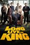 Long Live the King (2019)