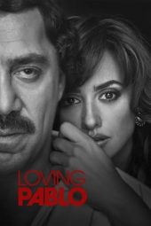 Loving Pablo (2017)