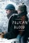 Pelican Blood (2020)