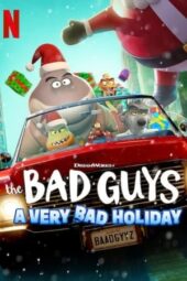 The Bad Guys: A Very Bad Holiday (2023)