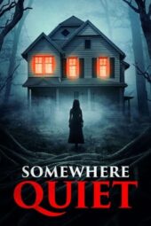 Somewhere Quiet (2024)