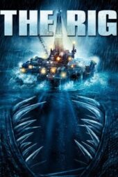 The Rig (2010)